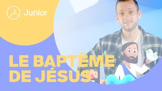 Le baptême de Jésus  la Chapelle Junior [upl. by Nereids]