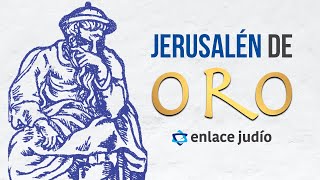 Jerusalén de Oro La corona de Rabi Akiva [upl. by Sylado]