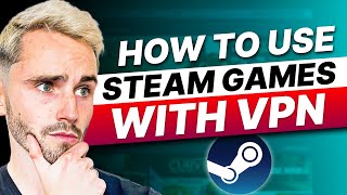 How to Use VPN to Unlock Steam Games Early [upl. by Leahplar]