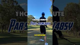 1 hole under 1 minute  par 5 443m 485y golf golfswing 골프 [upl. by Anilas40]