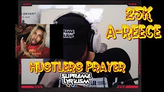 25K ft AReece  Hustlers Prayer REACTION [upl. by Lawtun516]