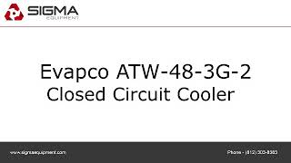 Evapco ATW483G2 Closed Circuit Cooler [upl. by Sheng]