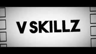 V skillz intro Song [upl. by Allain]