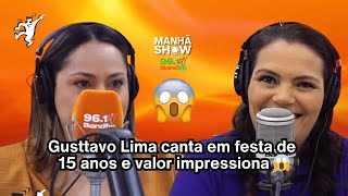 Gusttavo Lima canta em festa de 15 anos por valor milionário  Manhã Show [upl. by Eanal644]