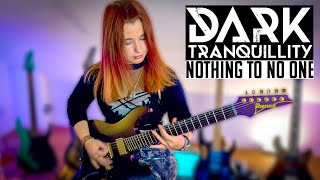 Nothing To No One  DARK TRANQUILLITY  Melodic Death Metal  Guitar Cover [upl. by Sidnal]