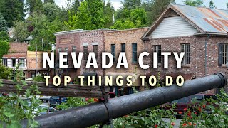 The BEST Things to do in Nevada City California [upl. by Netnerb]