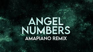 PGO x Preecie  Angel Numbers Lyrics Amapiano Remix [upl. by Cony]