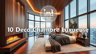 10 Deco Chambre Luxueuse  Idées de décoration de chambre à coucher  Déco Rêve [upl. by Netsriik]