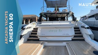 Arcadia Yachts  Sherpa 80  POV boat tour esterni e cabine [upl. by Ikceb]