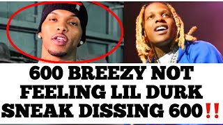 600 Breezy Not Feeling Lil Durk Speaking On 600 In His New Song [upl. by Casimir897]