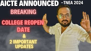 🔴Breaking  AICTE Announced Engg College reopening dateTNEA2024 [upl. by Meehsar861]