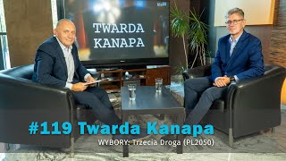 TWARDA KANAPA 119 WYBORY Trzecia Droga PL2050 [upl. by Nicks]