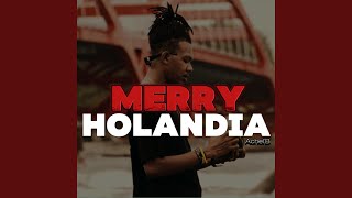 MERRY HOLANDIA [upl. by Novah]