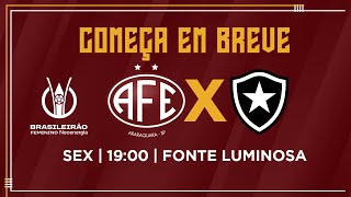 AO VIVO E COM IMAGENS  FERROVIÁRIA X BOTAFOGORJ  BRASILEIRÃO FEMININO A1 2024 [upl. by Chastity]