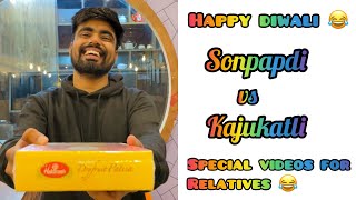 Happy Diwali 😂  Sonpapdi vs Kajukatli  Whatsapp status for relatives  Dushyant Kukreja shorts [upl. by Shirlee]