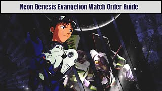 How To Watch Neon Genesis Evangelion In Order [upl. by Nylatsirhc]