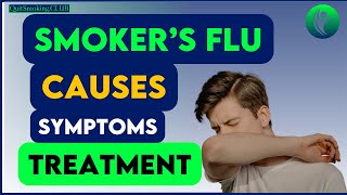 Why Quitting Smoking Can Make You Ill Smokers Flu Explained [upl. by Theodor25]