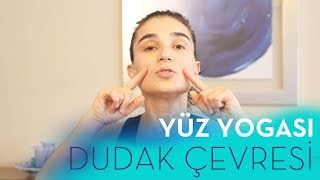 Yüz Yogası  Dudak Çevresi [upl. by Id]