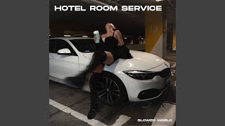 Hotel Room Service Remix  Slowed  Reverb [upl. by Hoban669]