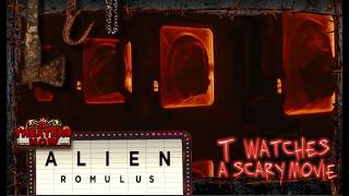 Alien Romulus  TWASM  T Watches A Scary Movie [upl. by Tonjes274]