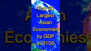 Top 20 Largest Asian Economies by GDP 2100 shorts viral shortsvideo top10 top20 [upl. by Roon]