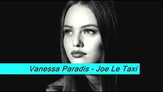 vanessa paradis  joe le taxi with lyrics [upl. by Aleuqahs776]