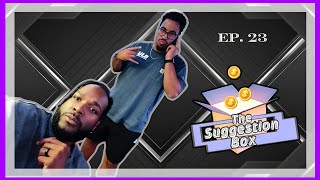 State Of The Music Industry  The Suggestion Box Ep 23 [upl. by Seaddon]