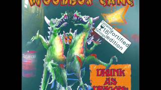 Woodbox Gang ‎ Drunk As Dragons [upl. by Menides]