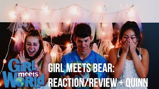 Girl Meets World  Girl Meets Bear ReactionReview  Quinn Santone [upl. by Nuri]