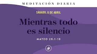 Mientras todo es silencio – Meditación Diaria [upl. by Crispen494]