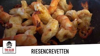 Riesencrevetten  theclubch  Rezept 9 [upl. by Chaffinch]