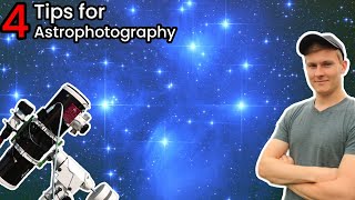 4 Tips Every Astrophotographer Should Know [upl. by Akayas]