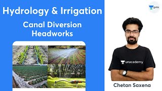 L 9  Canal Diversion Headworks  Hydrology  Irrigation GATE 2022  Chetan Saxena [upl. by Zusman860]