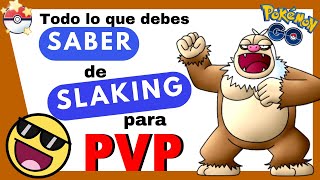 👉¡CONOCE los MEJORES ATAQUES para SLAKING en PVP Pokémon GO👈 [upl. by Aneeuqal]