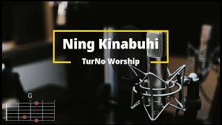 Ning kinabuhi ko  TurNo Worship  Lyrics and Chords [upl. by Medovich832]