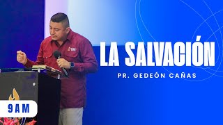 La Salvación  Pr Gedeón Cañas  20 de octubre de 2024 [upl. by Jeanelle]