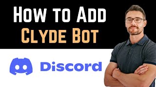 ✅ How To Add Clyde Bot in Discord Full Guide [upl. by Ludovick]