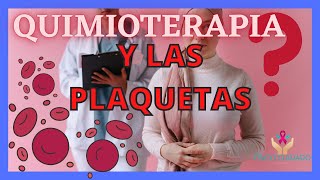 QUIMIOTERAPIA Y SUBIR PLAQUETAS [upl. by Luas]