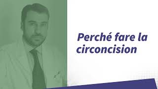 Perché fare la circoncisione  Dott Andrea Russo Andrologo Urologo a Milano [upl. by Pavkovic]