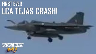 First Ever LCA Tejas Crash  हिंदी में [upl. by Orfurd241]