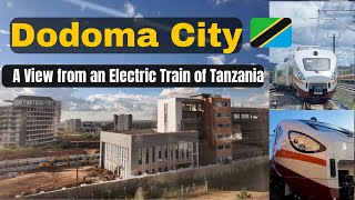 View of Dodoma City from an Electric Train of Tanzania [upl. by Ardnaet]