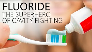 Fluoride The Superhero of Cavity Fighting [upl. by Meesaw]