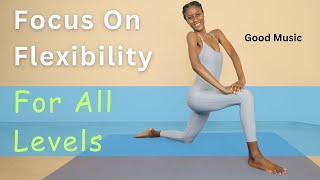 Stretches To Focus On Everyday Flexibility I Afrobeats Mix [upl. by Gideon440]