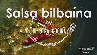 Cómo hacer Salsa Bilbaína  Receta fácil con Tu Otra Cocina [upl. by Aurore]