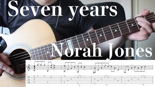 【Seven Years】Norah JonesAcoustic solo guitar cover [upl. by Anehsuc950]