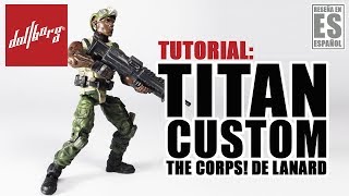 Tutorial Figura Custom Titan de The Corps de Lanard [upl. by Laup862]