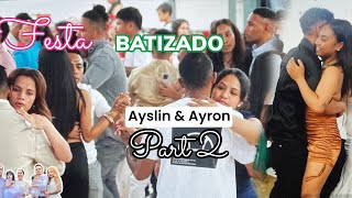 FESTA BATIZADO AYSLIN amp AYRON  PART 2  CREWE UK [upl. by Retsevel]