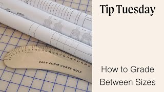 Tip Tuesday  How To Grade Between Sizes [upl. by Irma519]