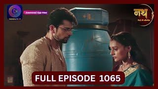 Nath Rishton Ki Agnipariksha  4 Oct 2024  Full Episode 1065  Dangal TV [upl. by Lesko736]