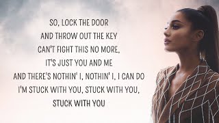 Ariana Grande  Stuck with U Lyrics ft Justin Bieber [upl. by Maggio774]